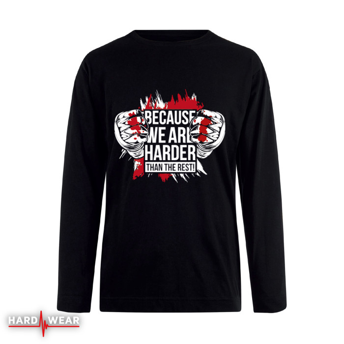 Hard-Wear Longsleeve Hardcore Because We Are Harder! | black