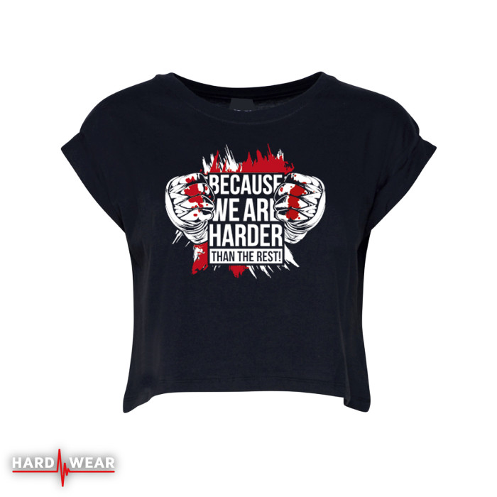 Hard-Wear Ladies Croptop Because We Are Harder! | black