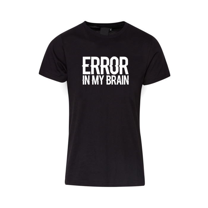 Hard-Wear T-shirt Error In My Brain | black