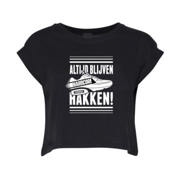 Hard-Wear Ladies Croptop ALTIJD BLIJVEN HAKKEN! | black