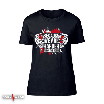 Hard-Wear Hardcore dames t-shirt | because we are harder!